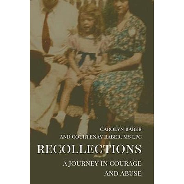 Recollections, Carolyn Baber, Courtenay Baber