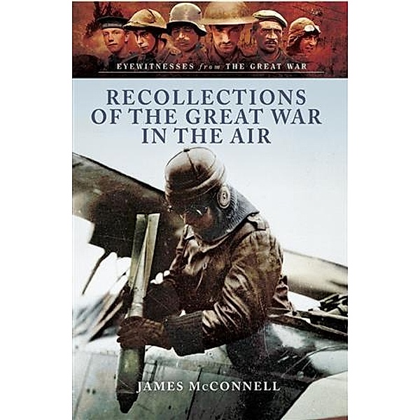 Recollections of the Great War in the Air, James McMonnell