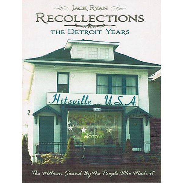 Recollections: The Motown Sound By The People Who Made It, Jack Ryan