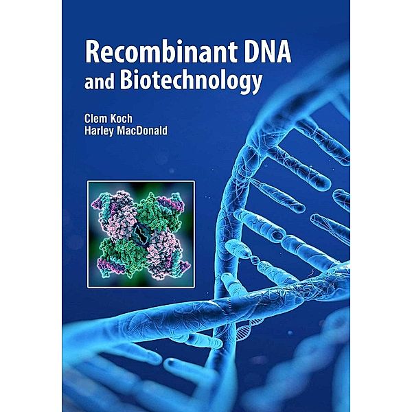 Recombinant DNA and Biotechnology, Clem Koch Amp