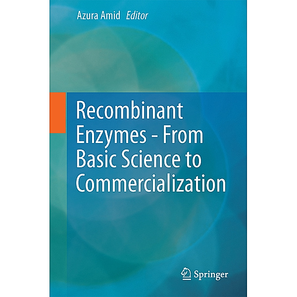 Recombinant Enzymes - From Basic Science to Commercialization