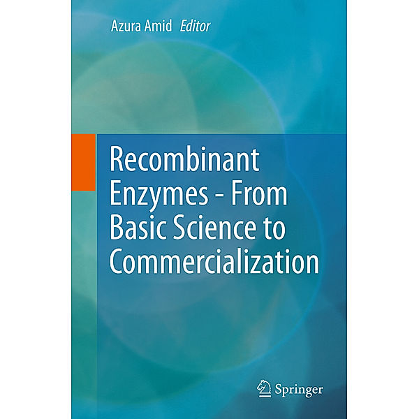 Recombinant Enzymes - From Basic Science to Commercialization