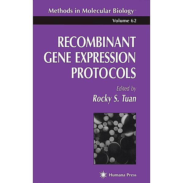 Recombinant Gene Expression Protocols / Methods in Molecular Biology Bd.62