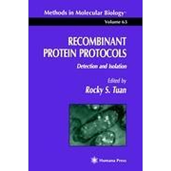 Recombinant Protein Protocols, Rocky Ed. Tuan