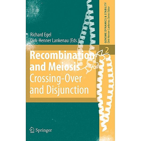 Recombination and Meiosis / Genome Dynamics and Stability Bd.2