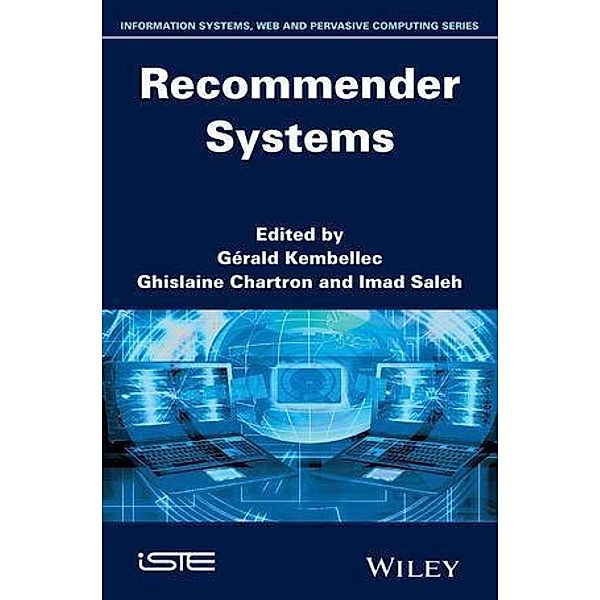Recommender Systems, Gerald Kembellec, Ghislaine Chartron, Imad Saleh