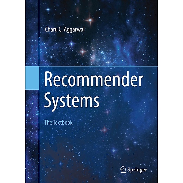 Recommender Systems, Charu C. Aggarwal