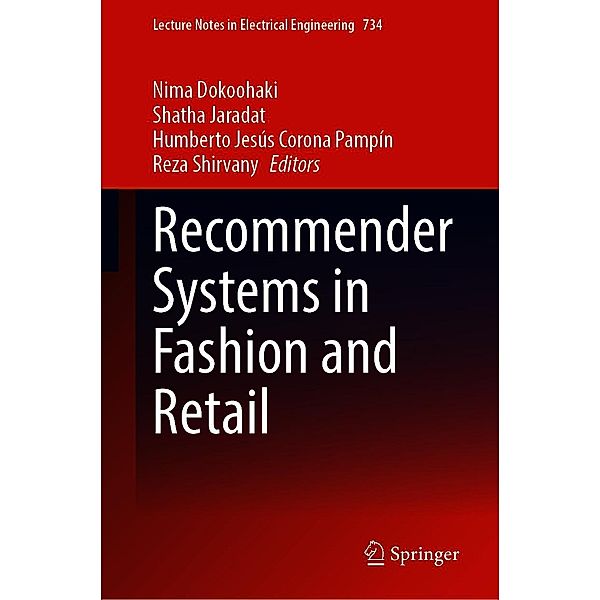 Recommender Systems in Fashion and Retail / Lecture Notes in Electrical Engineering Bd.734