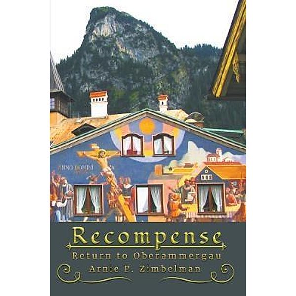 Recompense / Stonewall Press, Arnie P. Zimbelman