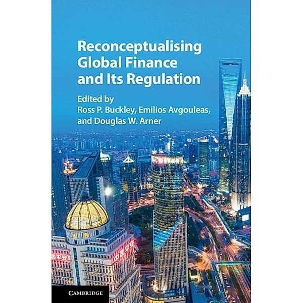 Reconceptualising Global Finance and its Regulation