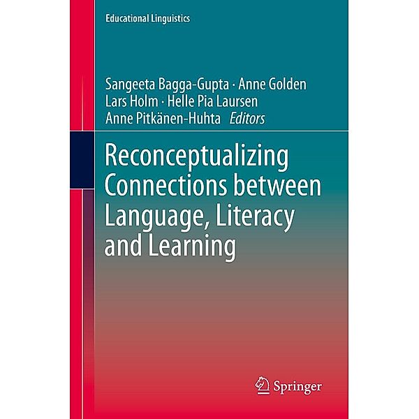 Reconceptualizing Connections between Language, Literacy and Learning / Educational Linguistics Bd.39