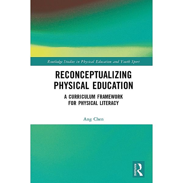 Reconceptualizing Physical Education, Ang Chen