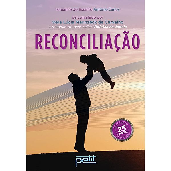 Reconciliação, Vera Lúcia Marinzeck de Carvalho