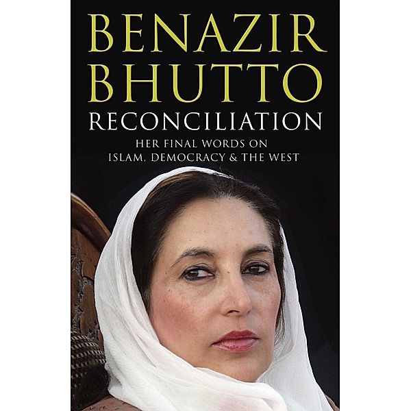 Reconciliation, Benazir Bhutto