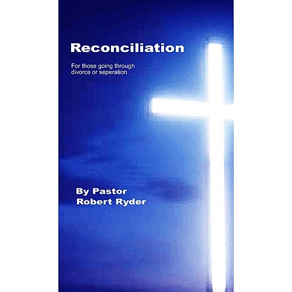 Reconciliation, Robert Ryder