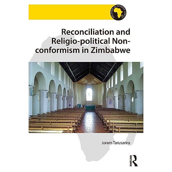 Reconciliation and Religio-political Non-conformism in Zimbabwe, Joram Tarusarira
