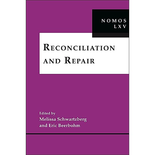 Reconciliation and Repair / NOMOS - American Society for Political and Legal Philosophy