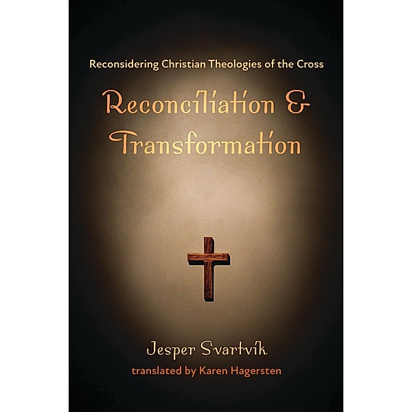 Reconciliation and Transformation, Jesper Svartvik