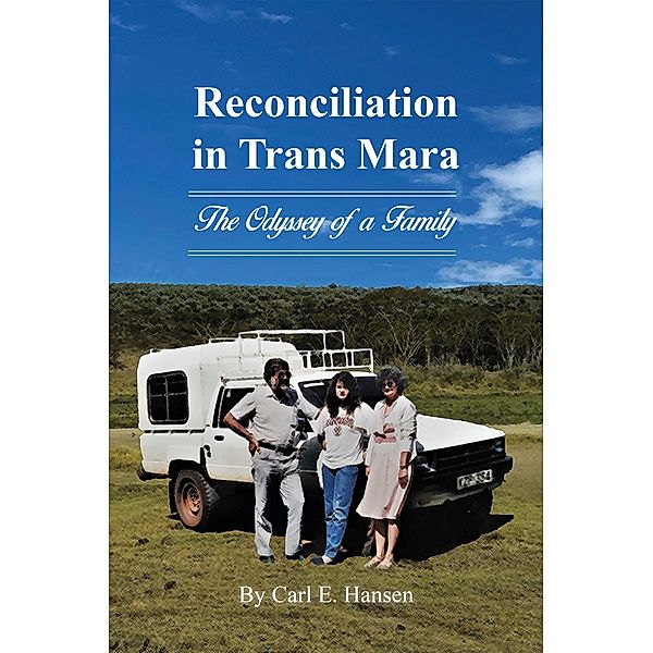 Reconciliation in Trans Mara, Carl E. Hansen