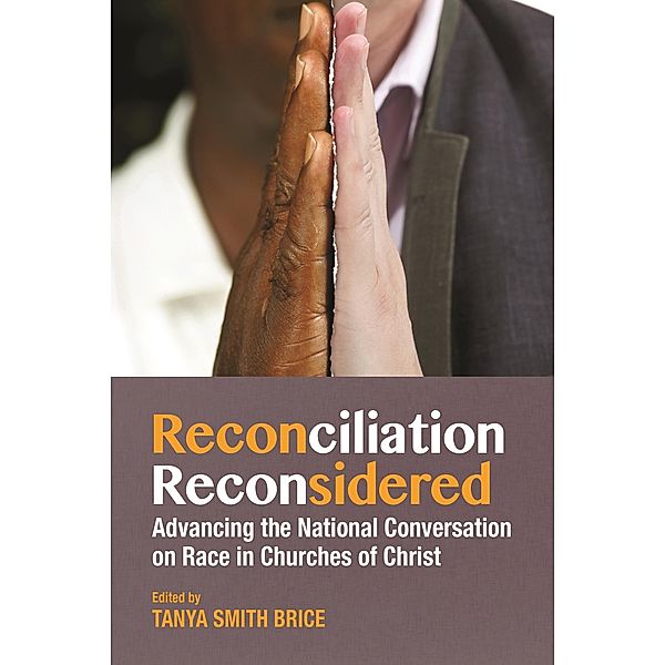 Reconciliation Reconsidered, Tanya Smith Brice