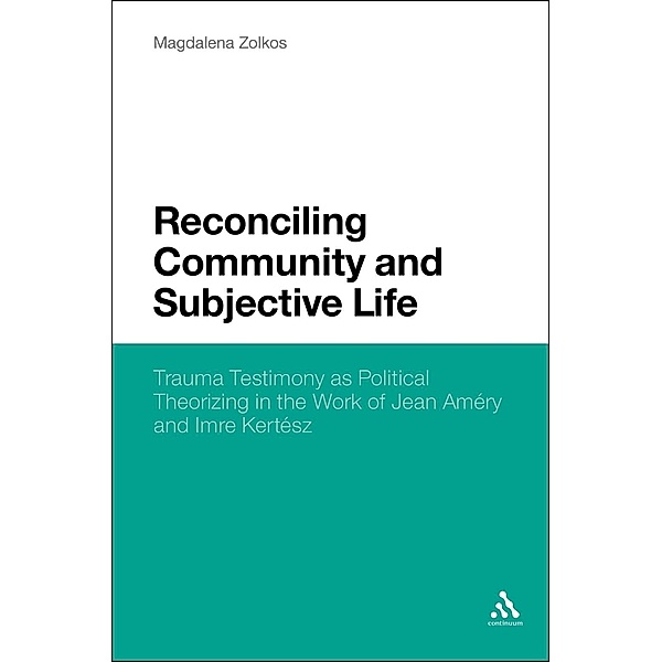 Reconciling Community and Subjective Life, Magdalena Zolkos