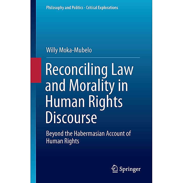 Reconciling Law and Morality in Human Rights Discourse, Willy Moka-Mubelo