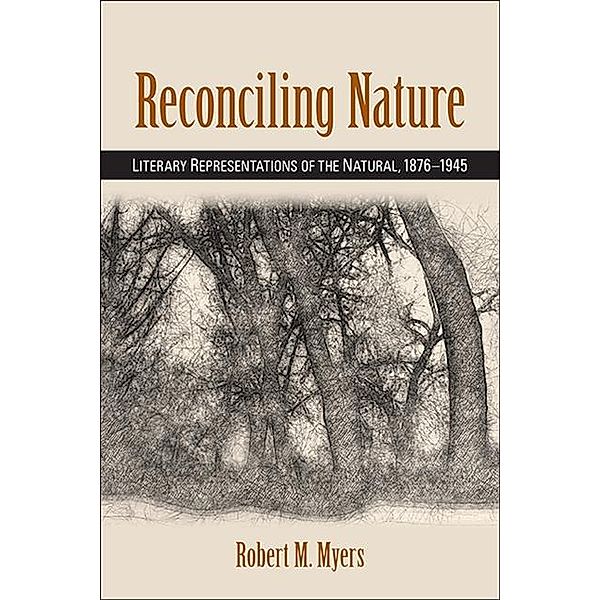 Reconciling Nature, Robert M. Myers