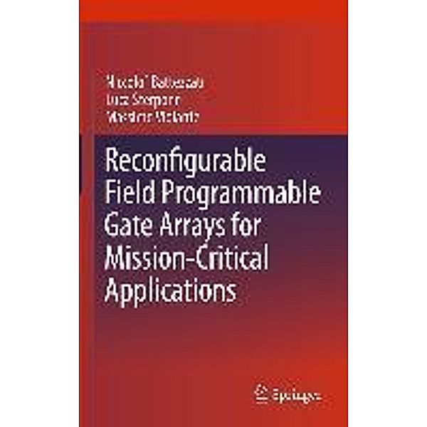 Reconfigurable Field Programmable Gate Arrays for Mission-Critical Applications, Niccolò Battezzati, Luca Sterpone, Massimo Violante
