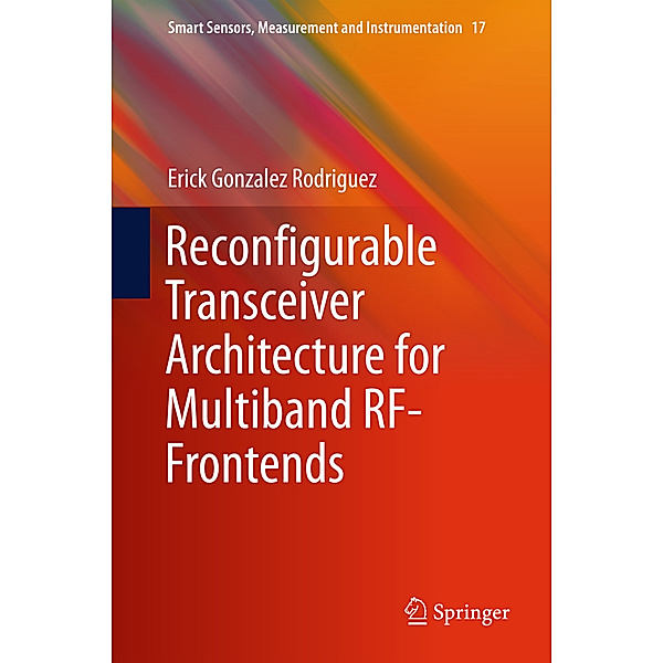 Reconfigurable Transceiver Architecture for Multiband RF-Frontends, Erick Gonzalez Rodriguez