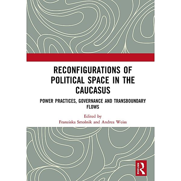 Reconfigurations of Political Space in the Caucasus