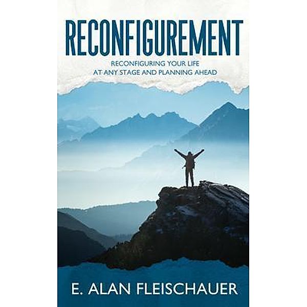 Reconfigurement, E. Alan Fleischauer