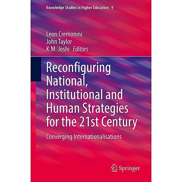 Reconfiguring National, Institutional and Human Strategies for the 21st Century / Knowledge Studies in Higher Education Bd.9