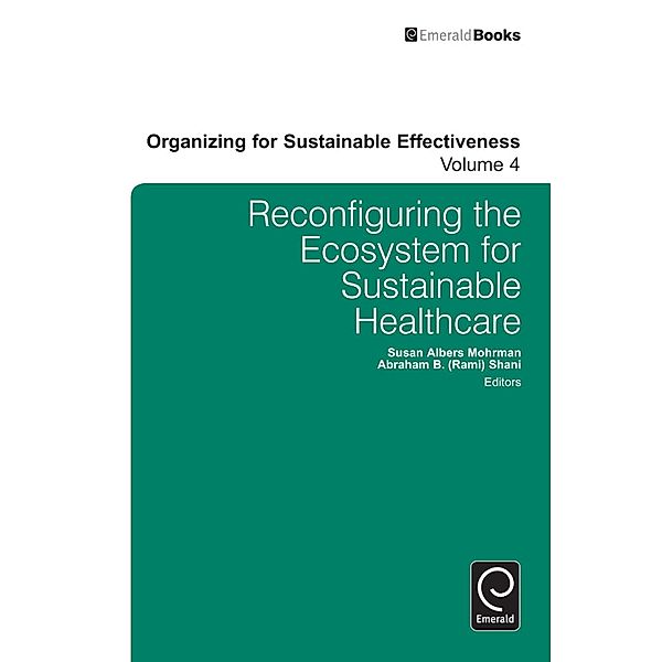 Reconfiguring the Eco-System for Sustainable Healthcare