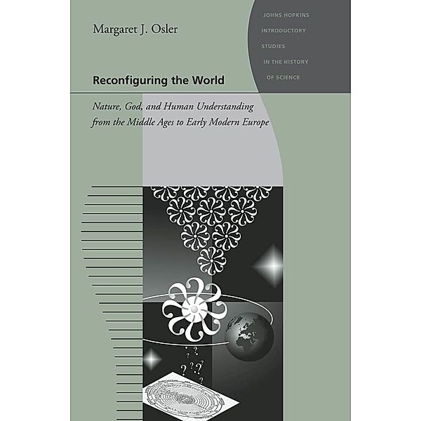 Reconfiguring the World, Margaret J. Osler
