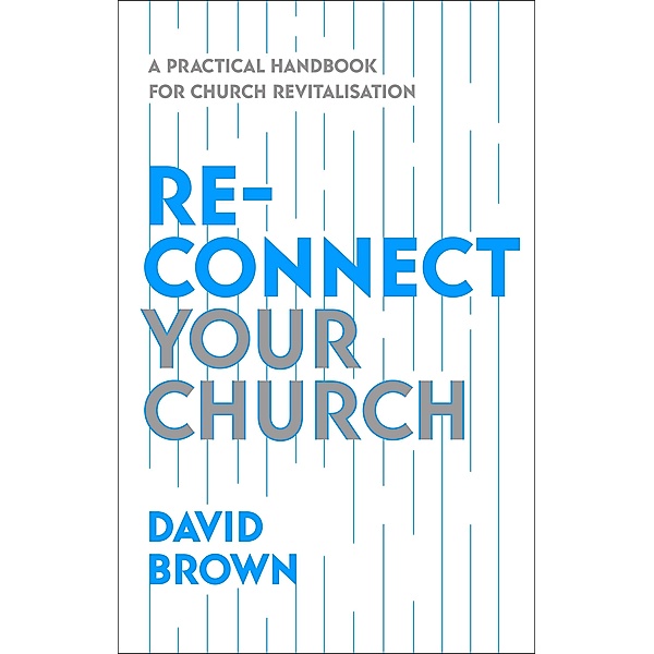 Reconnect Your Church, David Brown