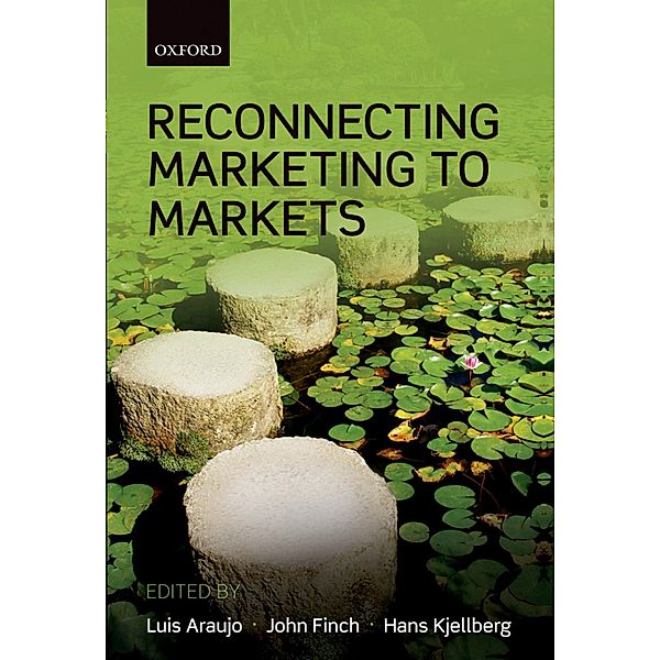 Reconnecting Marketing to Markets