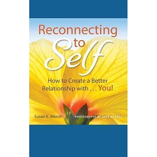 Reconnecting to Self, Susan K. Merrill