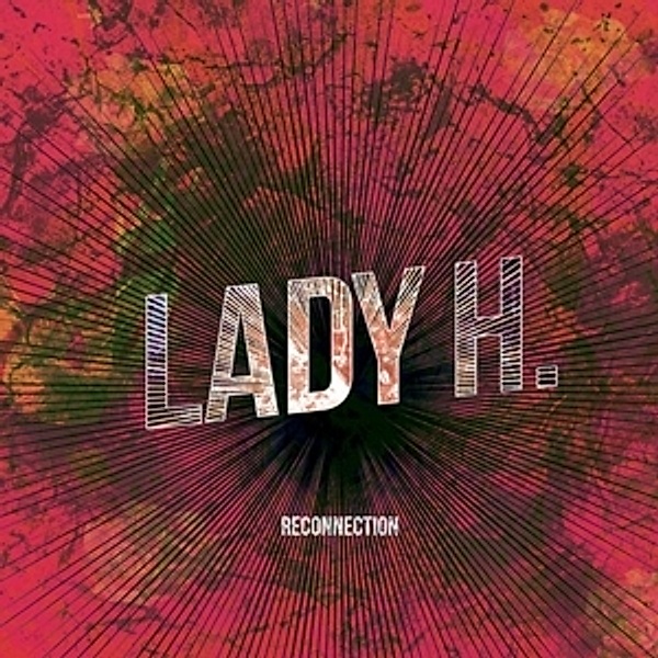 Reconnection, Lady H