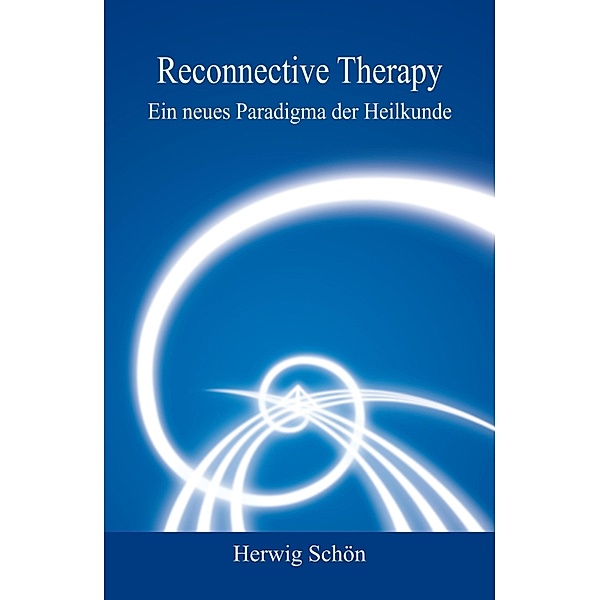 Reconnective Therapy, Herwig Schön