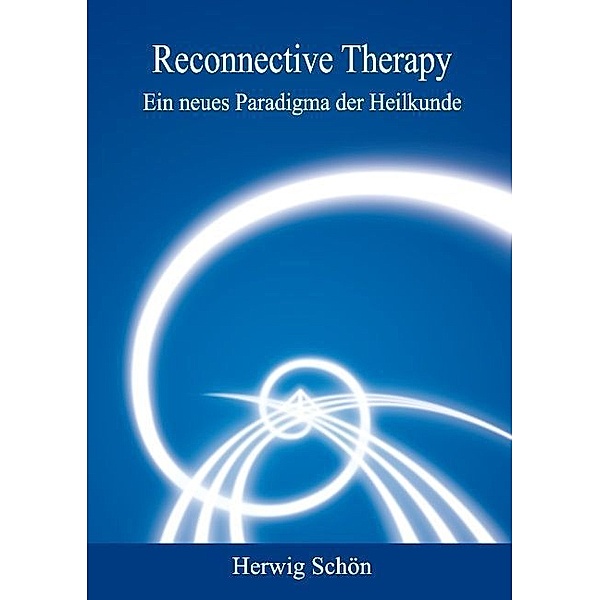 Reconnective Therapy, Herwig Schön