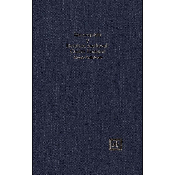 Reconquista y literatura medieval: Cuatro Ensayos, Giorgio Perissinotto