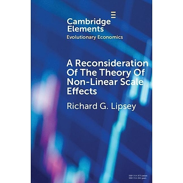 Reconsideration of the Theory of Non-Linear Scale Effects, Richard G. Lipsey