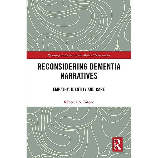 Reconsidering Dementia Narratives, Rebecca Bitenc