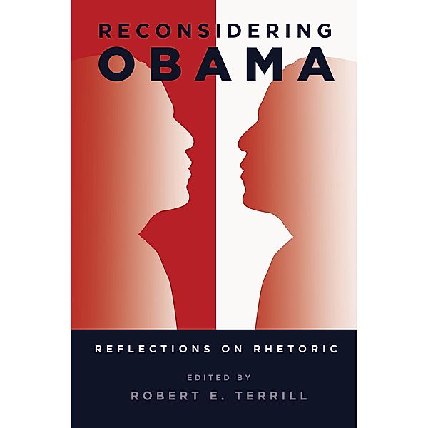 Reconsidering Obama / Frontiers in Political Communication Bd.34