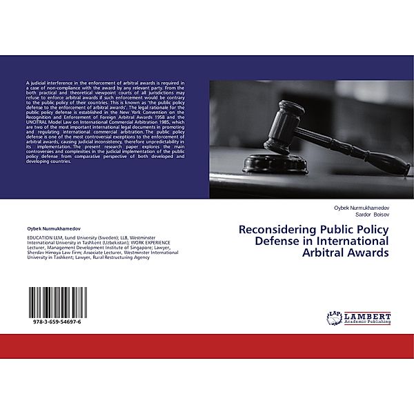 Reconsidering Public Policy Defense in International Arbitral Awards, Oybek Nurmukhamedov, Sardor Boisov