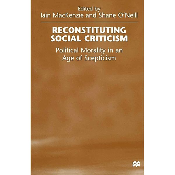 Reconstituting Social Criticism, Shane O'Neill, Iain Mackenzie