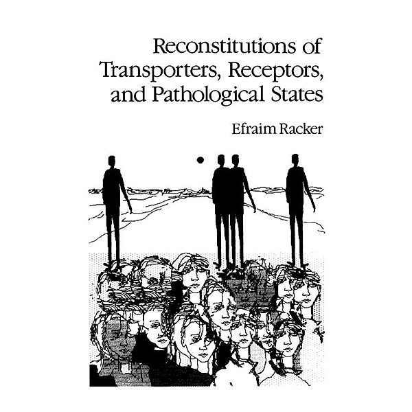Reconstitutions of Transporters, Receptors, and Pathological States, Efraim Racker