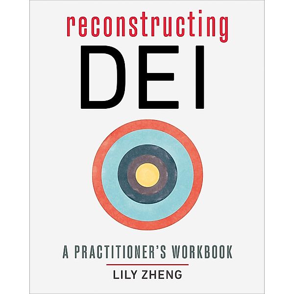Reconstructing DEI, Lily Zheng