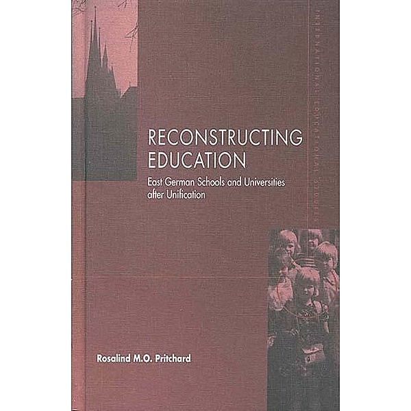 Reconstructing Education / International Educational Studies Bd.2, Rosalind M. O. Pritchard