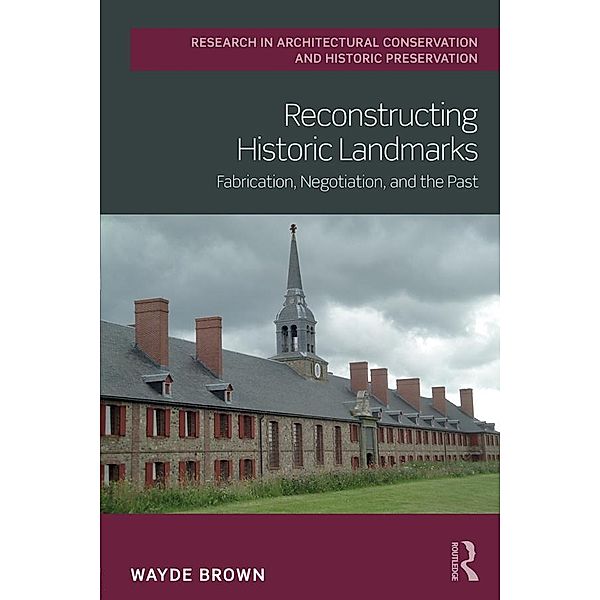 Reconstructing Historic Landmarks, Wayde Brown